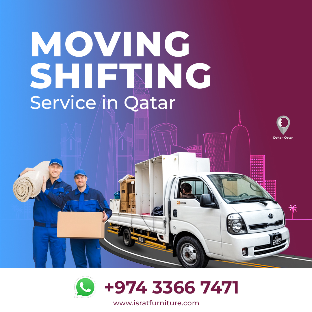 moving; shifting; qatar; doha; moving shifting in doa qatar; israt furniture;